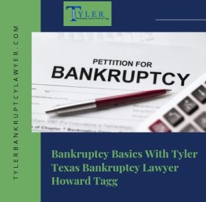 tyler bankruptcy basics